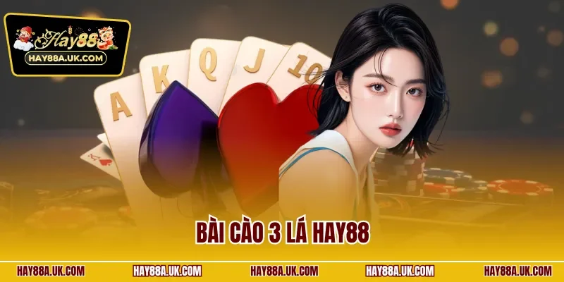 Bài cào 3 lá HAY88