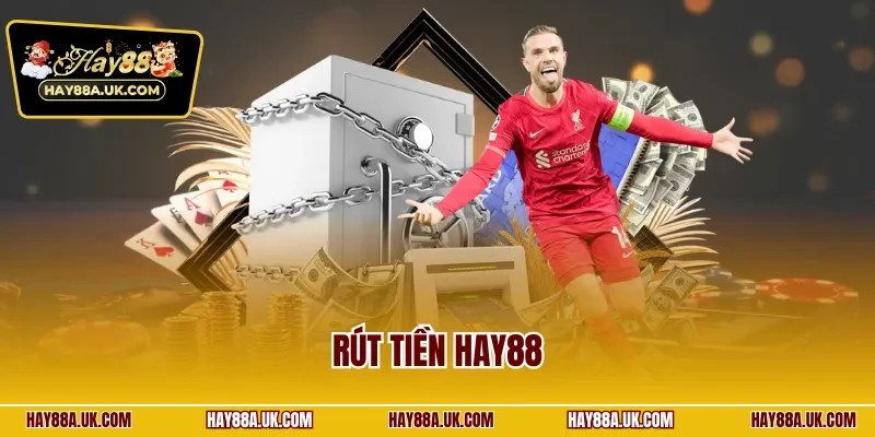 Rút tiền HAY88